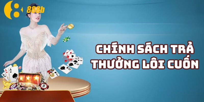 chinh-sach-tra-thuong-loi-cuon-1719719200.jpg